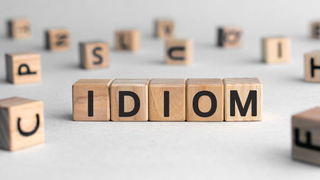 Idioms